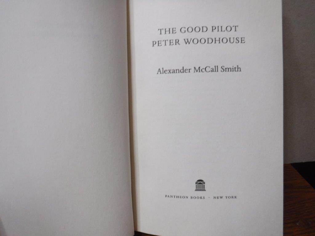 The Good Pilot Peter Woodhouse A Novel