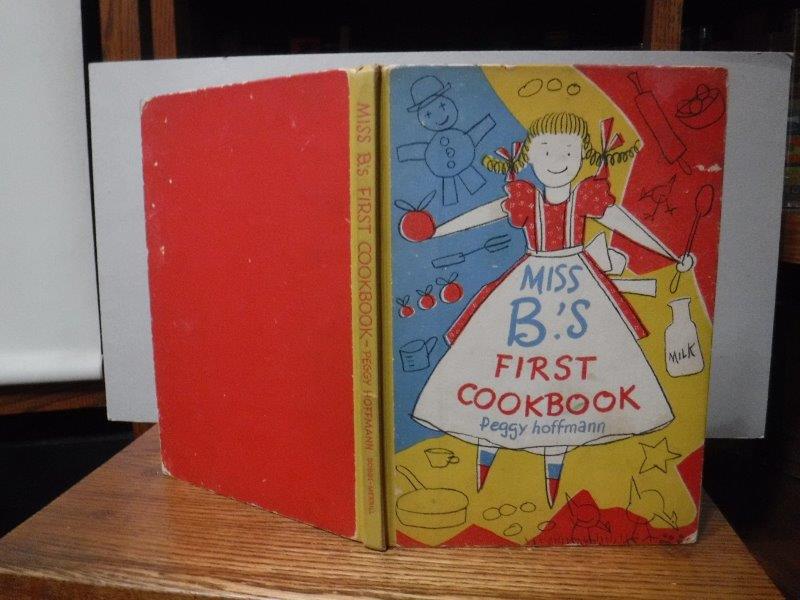 Miss B's First Cookbook: 20 Family-sized Recipes For The Youngest Cook