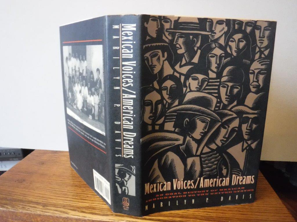 mexican-voices-american-dreams-an-oral-history-of-mexican