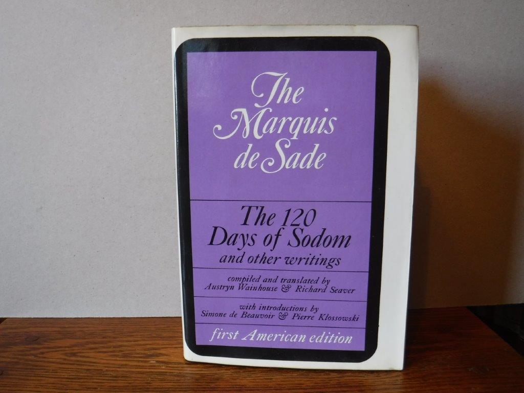 The Marquis De Sade The 120 Days Of Sodom And Other Writings 