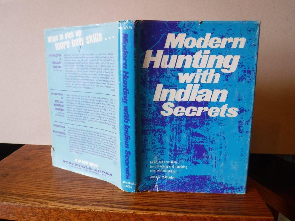 Modern Hunting With Indian Secrets - Basic, Old-new Skills For 